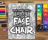 A Snarky Adult Colouring Book: Some People Need a High-Five, In the Face, With a Chair (Volume 2)